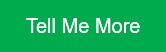 Tell Me More
